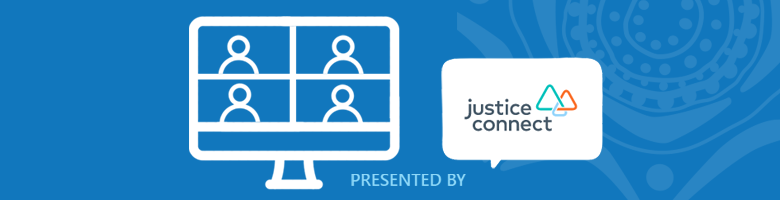 Online training presented by Justice Connect
